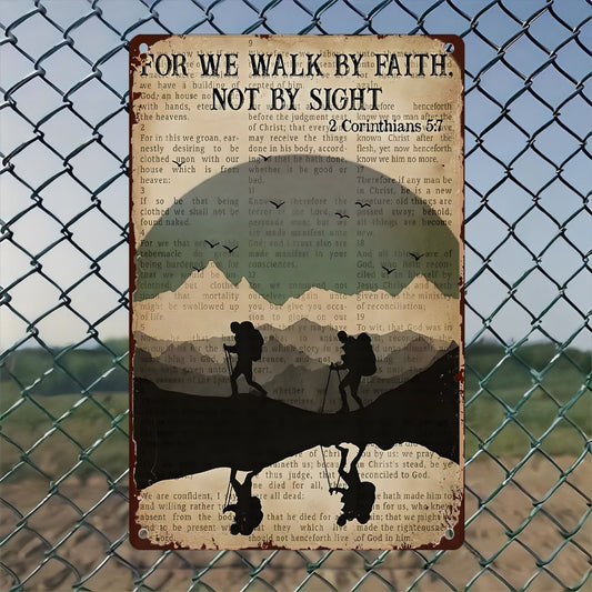 For We Walk 8*12 Inch Vintage Metal Tin Sign Decor Iron Painting